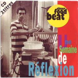 Elmer Food Beat : Une Semaine de Reflexion